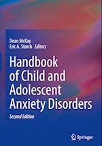 Handbook of Child and Adolescent Anxiety Disorders