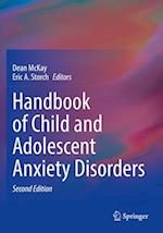 Handbook of Child and Adolescent Anxiety Disorders