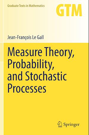 Measure Theory, Probability, and Stochastic Processes