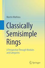 Classically Semisimple Rings