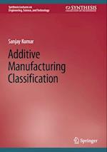 Additive Manufacturing Classification
