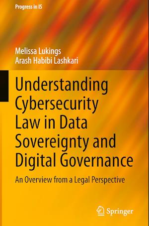 Understanding Cybersecurity Law in Data Sovereignty and Digital Governance