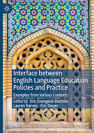 Interface between English Language Education Policies and Practice