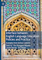 Interface between English Language Education Policies and Practice