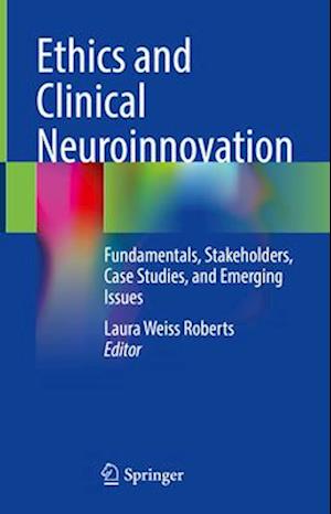 Ethics and Clinical Neuroinnovation