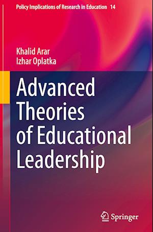 Advanced Theories of Educational Leadership