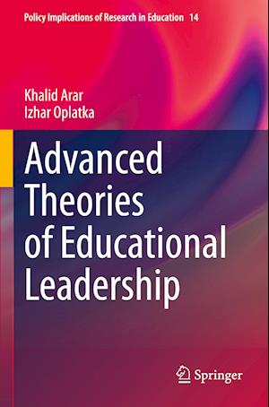 Advanced Theories of Educational Leadership