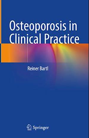 Osteoporosis in Clinical Practice