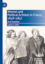 Women and Political Activism in France, 1848-1852