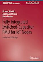 Fully Integrated Switched-Capacitor PMU for IoT Nodes