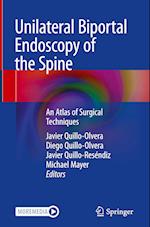 Unilateral Biportal Endoscopy of the Spine