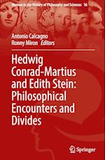 Hedwig Conrad-Martius and Edith Stein: Philosophical Encounters and Divides