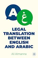 Legal Translation between English and Arabic