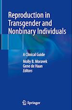 Reproduction in Transgender and Nonbinary Individuals