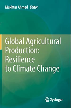 Global Agricultural Production: Resilience to Climate Change