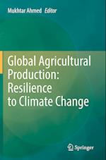 Global Agricultural Production: Resilience to Climate Change
