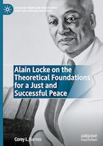 Alain Locke on the Theoretical Foundations for a Just and Successful Peace
