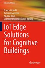 IoT Edge Solutions for Cognitive Buildings