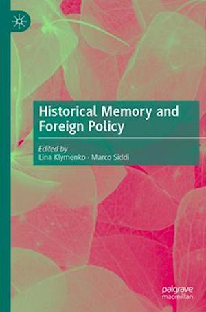 Historical Memory and Foreign Policy