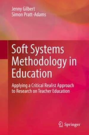 Soft Systems Methodology in Education