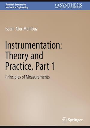 Instrumentation: Theory and Practice, Part 1