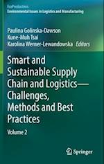 Smart and Sustainable Supply Chain and Logistics — Challenges, Methods and Best Practices