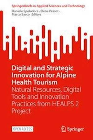 Digital and Strategic Innovation for Alpine Health Tourism