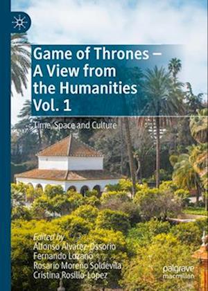 Game of Thrones - A View from the Humanities Vol. 1