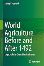 World Agriculture Before and After 1492