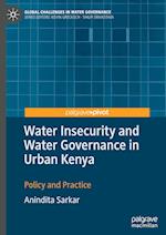 Water Insecurity and Water Governance in Urban Kenya