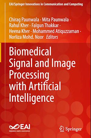 Biomedical Signal and Image Processing with Artificial Intelligence