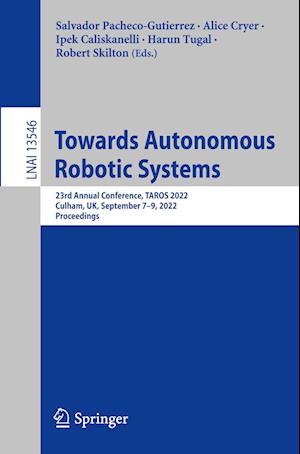 Towards Autonomous Robotic Systems