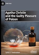 Agatha Christie and the Guilty Pleasure of Poison
