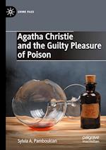 Agatha Christie and the Guilty Pleasure of Poison