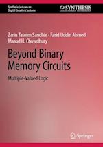 Beyond Binary Memory Circuits