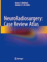 NeuroRadiosurgery: Case Review Atlas