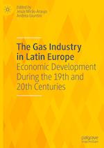 The Gas Industry in Latin Europe