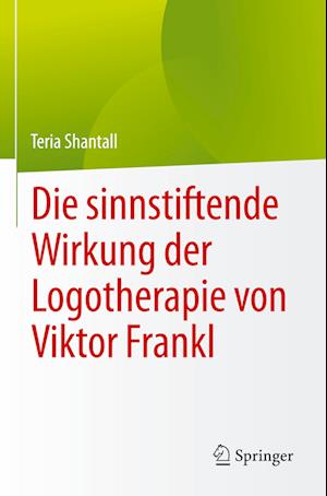 Die sinnstiftende Wirkung der Logotherapie von Viktor Frankl