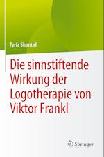 Die sinnstiftende Wirkung der Logotherapie von Viktor Frankl