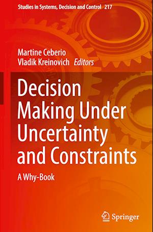 Decision Making Under Uncertainty and Constraints