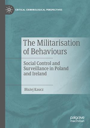 The Militarisation of Behaviours