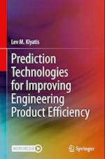 Prediction Technologies for Improving Engineering Product Efficiency