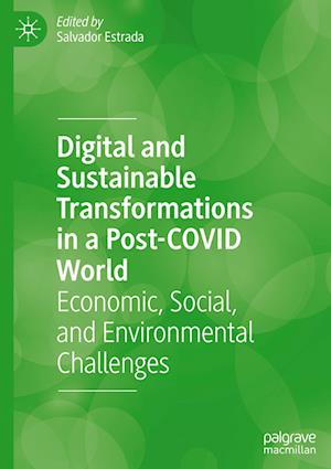 Digital and Sustainable Transformations in a Post-COVID World