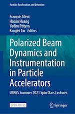 Polarized Beam Dynamics and Instrumentation in Particle Accelerators