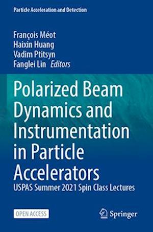 Polarized Beam Dynamics and Instrumentation in Particle Accelerators