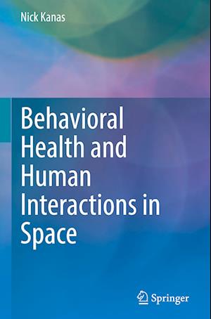 Behavioral Health and Human Interactions in Space