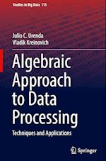 Algebraic Approach to Data Processing