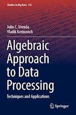 Algebraic Approach to Data Processing