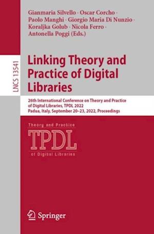 Linking Theory and Practice of Digital Libraries