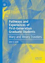 Pathways and Experiences of First-Generation Graduate Students